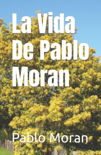 La Vida De Pablo Moran