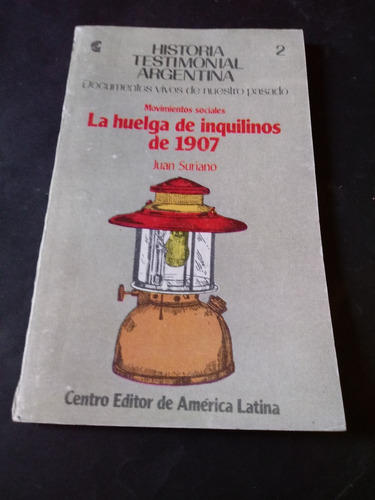 La Huelga De Inquilinos De 1907 - Juan Soriano