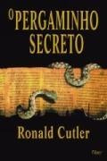 Livro O Pergaminho Secreto Ronald Cutler