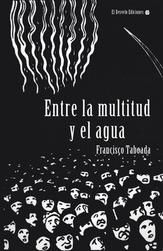 Libro Entre La Multitud Y El Agua - Taboada Balado,franci...