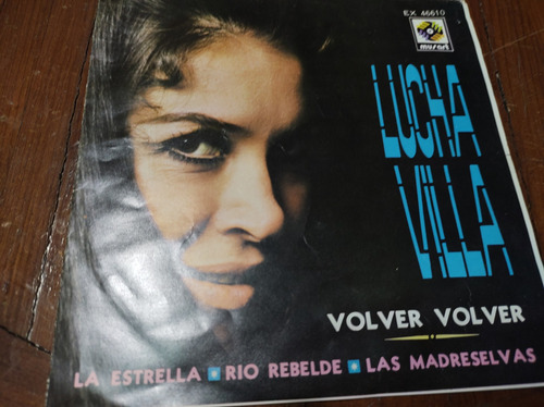 Lucha Villa Volver Volver Sencillo,ep,7pul,vinilo,45rpm