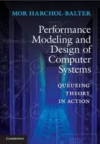 Comprar Libro Performance Modeling And Design Of Computer Systems...