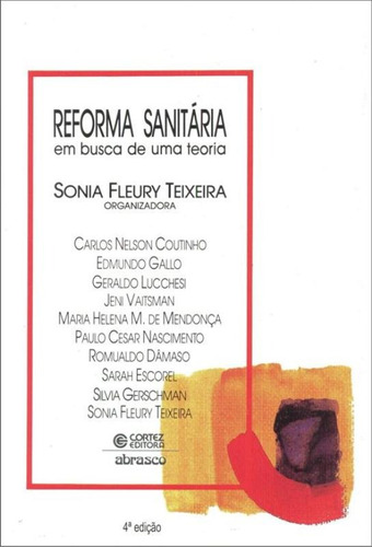 Reforma sanitária: em busca de uma teoria, de Teixeira, Sonia Fleury. Cortez Editora e Livraria LTDA, capa mole em português, 2011