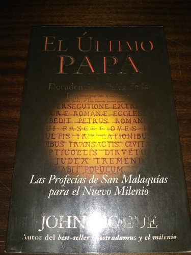 El Último Papa. John Hogue.