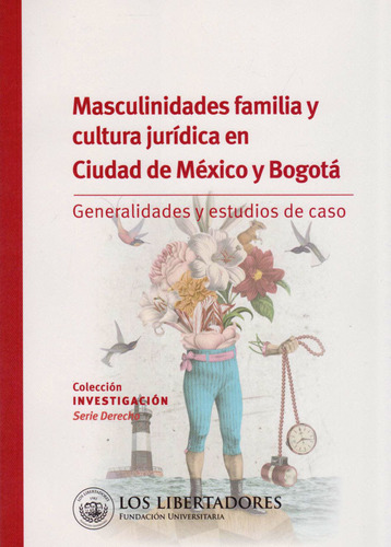 Masculinidades Familia Y Cultura Jurídica En Ciudad De Méxic