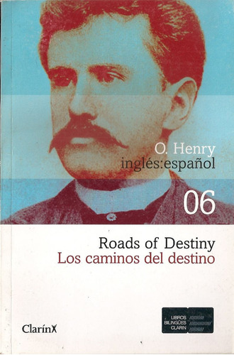 Roads Of Destiny Los Caminos Destino - Henry Clarin Bilingue