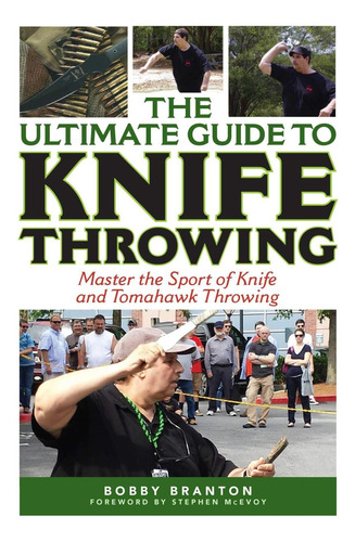 Libro: La Guía Definitiva Para Lanzar Cuchillos: Master The