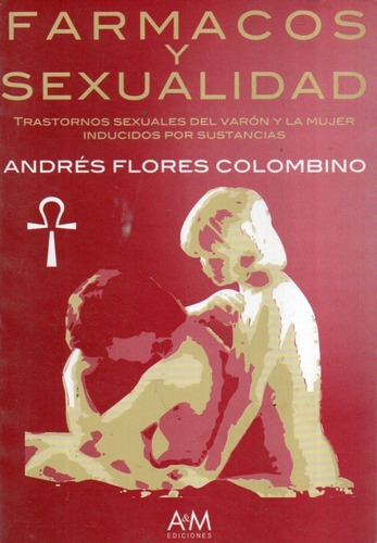 Farmacos Y Sexualidad Andres Flores Colombino 