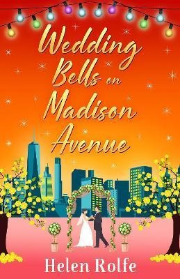 Libro Wedding Bells On Madison Avenue : The Perfect Feel-...