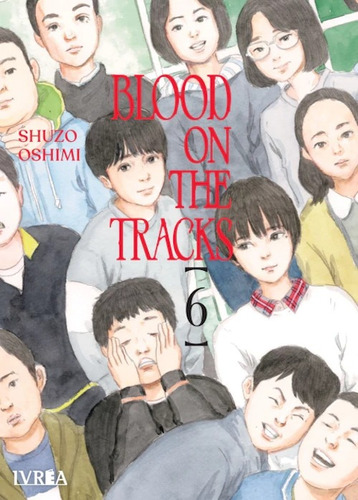 Blood On The Tracks 06 Manga Original Ivrea En Español 