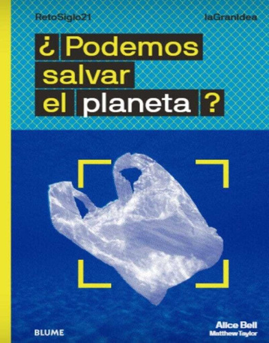 Podemos Salvar El Planeta?, De Alice Bell / Matthew Taylor. Editorial Blume, Tapa Blanda, Edición 1 En Español, 2020