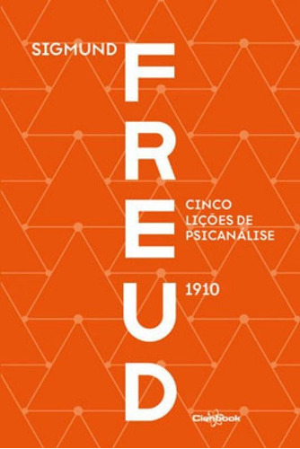 Cinco Lições De Psicanálise (1910) - Freud, De Freud, Sigmund. Editora Cienbook, Capa Mole, Edição 1ª Edição - 2019 Em Português
