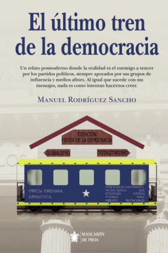 Libro: El Último Tren De La Democracia (spanish Edition)