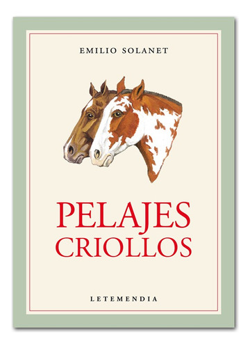 Libro Pelajes Criollos De Emilio Solanet