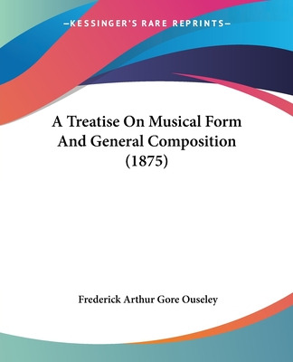 Libro A Treatise On Musical Form And General Composition ...