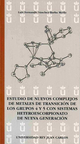 Estudio De Nuevos Complejos De Metales De Transicion De L...