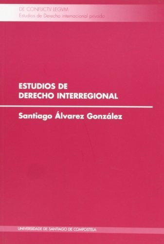 Libro Estudios De Derecho Interregional  De Alvarez Gonzalez