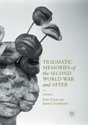 Libro Traumatic Memories Of The Second World War And Afte...