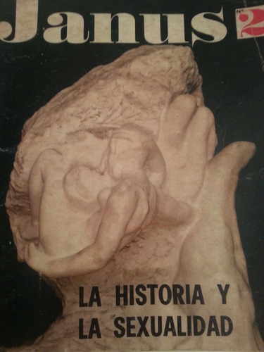 Janus Nº 2 La Historia Y La Sexualidad ( Palermo G1