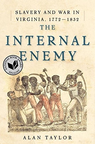 The Internal Enemy: Slavery And War In Virginia, 177