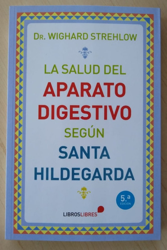 Libro La Salud Del Aparato Digestivo Según  Santa Hildegarda