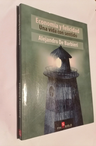 Economia Y Felicidad Alejandro De Barbieri