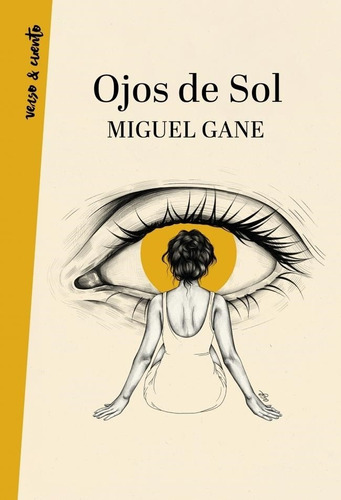 Libro Ojos De Sol - Miguel Gane