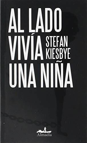 Libro Al Lado Vivia Una Ni¥a  De Kiesbe Stefan