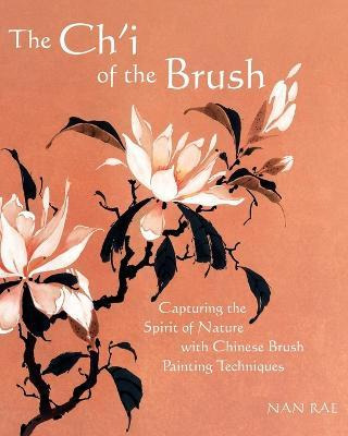 Libro The Ch'i Of The Brush : Capturing The Spirit Of Nat...