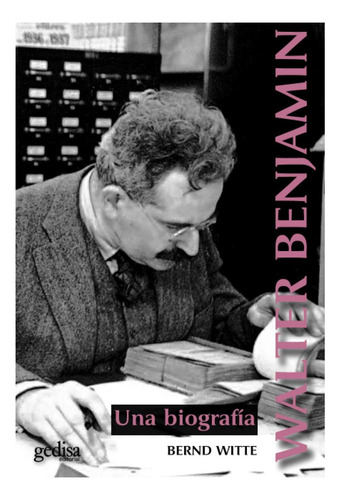 Libro: Walter Benjamin Una Biografía (spanish Edition)