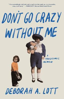 Libro Don't Go Crazy Without Me - Deborah Lott