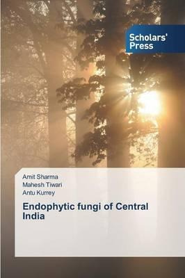 Libro Endophytic Fungi Of Central India - Sharma Amit