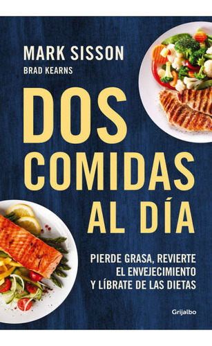 Dos Comidas Al Día - Mark Sisson / Brad Kearns