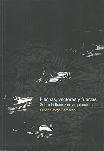 Libro Flechas, Vectores Y Fuerzas De Cristina Jorge Camacho