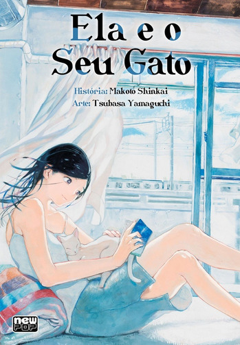 Ela e o seu Gato, de Shinkai, Makoto. NewPOP Editora LTDA ME, capa mole em português, 2019
