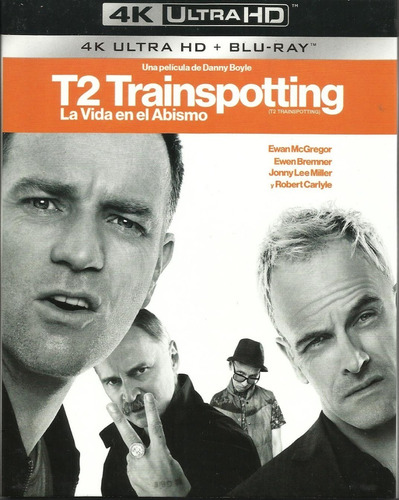 Trainspotting 2 La Vida En El Abismo | 4k Ultra Hd + Blu Ray