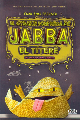 El Ataque Sorpresa De Jabba El Titere - To Angleberger