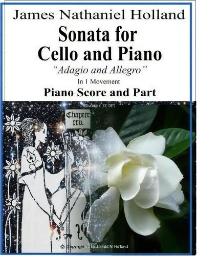 Sonata For Cello And Piano, De James Nathaniel Holland. Editorial Createspace Independent Publishing Platform, Tapa Blanda En Inglés