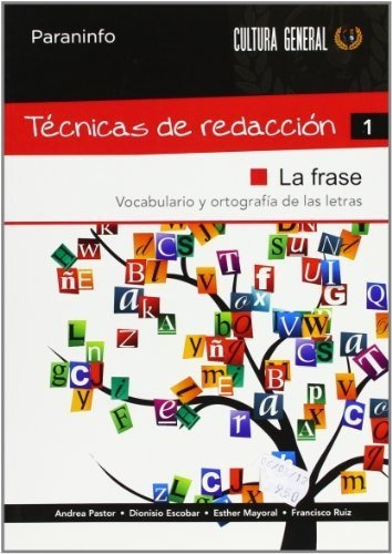 TÃÂ©cnicas de RedacciÃÂ³n 1 - La Frase, de ESCOBAR , DIONISIO. Editorial Ediciones Paraninfo, S.A, tapa blanda en español