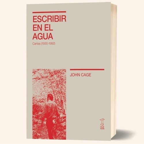 Escribir En El Agua - John Cage - Caja Negra - Libro Nuevo