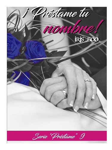 Libro: Préstame Tu Nombre: Serie Préstame 9 (spanish