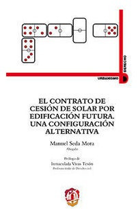 Contrato De Cesion De Solar Por Edificacion Futura. Una C...
