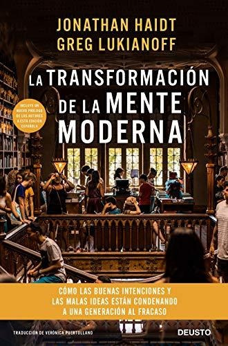 La Transformación De La Mente Moderna: Cómo Las Buenas Inten