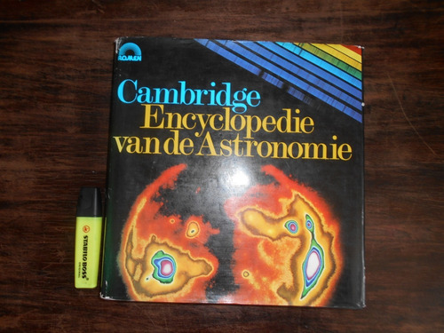 Cammbridge Encyclopedie Van De Astronomie.      En Holandés.