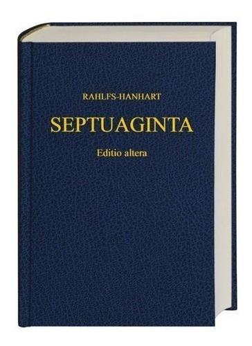 Greek Old Testament-septuaginta - Alfred Rahlfs (hardback