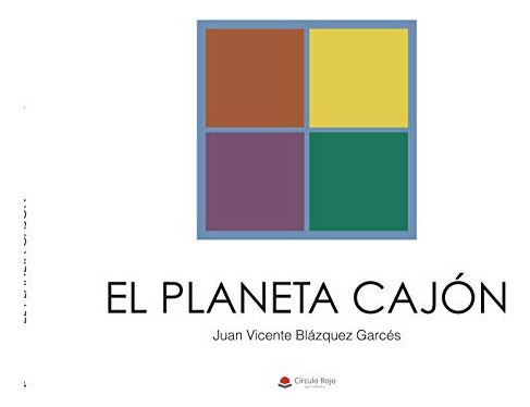 Libro El Planeta Cajón De Juan Vicente Blázquez Garcés