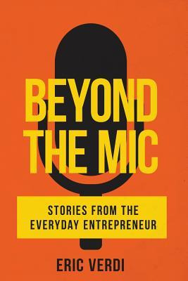 Libro Beyond The Mic : Stories From The Everyday Entrepre...