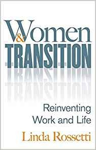 Women And Transition Reinventing Work And Life