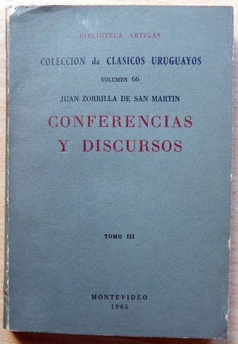 Conferencias Y Discursos Tomo 3 Juan Zorrilla De San Martín