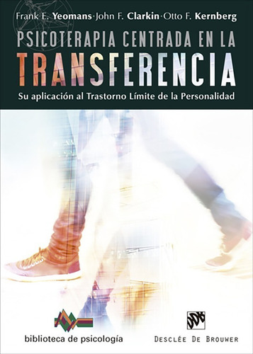 Psicoterapia Centrada En La Transferencia. Su Aplicación...